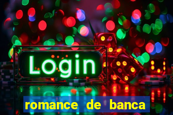 romance de banca digital 2021